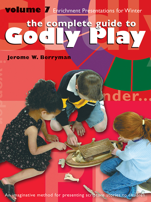 Title details for Godly Play Volume 7 by Jerome W. Berryman - Available